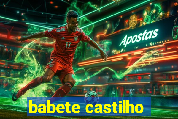 babete castilho